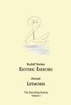 Rudolf Steiner: Esoteric Exercises, Atmani: Lifewords - The Exercising Society Volume I
