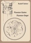 Planeten-Siegel und Planeten-Säulen nach Rudolf Steiner